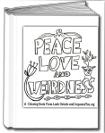 peace love weirdness coloring book
